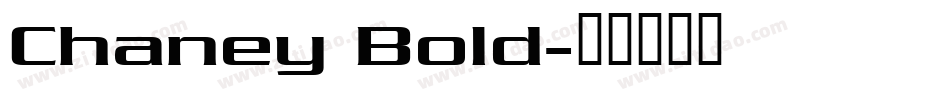 Chaney Bold字体转换